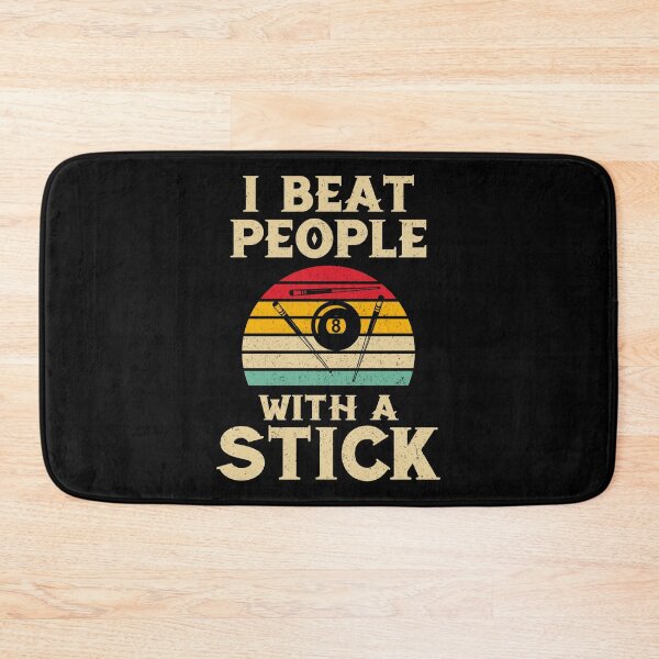 Item preview, I Beat People with Stick Billiards Pool Players 8 ball  designed and sold by sols.