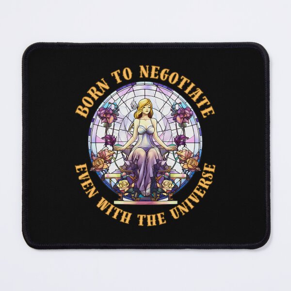 Item preview, Born To Negotiate, Even With The Universe. libra sign designed and sold by ZodiacWonders.