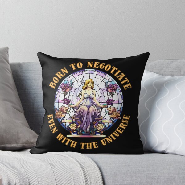 Item preview, Born To Negotiate, Even With The Universe. libra sign designed and sold by ZodiacWonders.