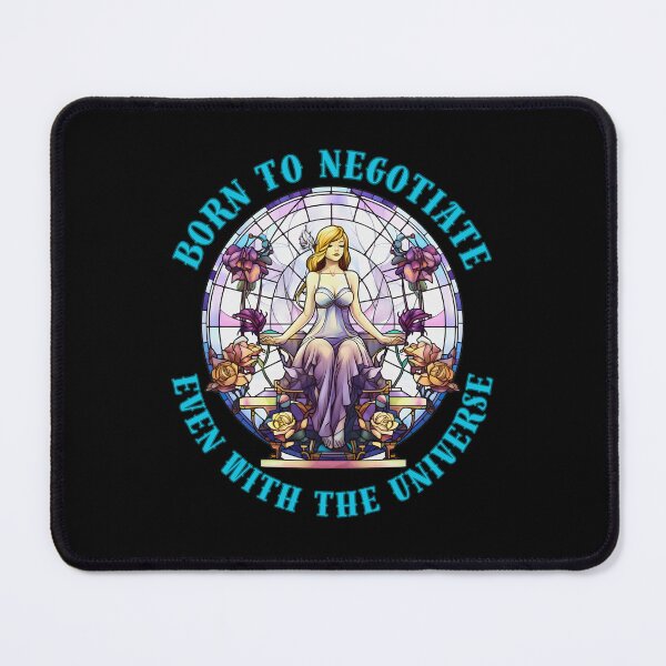 Item preview, Born To Negotiate, Even With The Universe. libra birthday designed and sold by ZodiacWonders.
