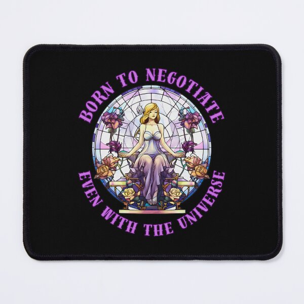 Item preview, Born To Negotiate, Even With The Universe. libra season designed and sold by ZodiacWonders.