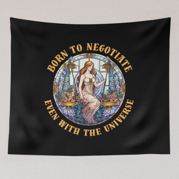 Item preview, Born To Negotiate, Even With The Universe. libra personality designed and sold by ZodiacWonders.