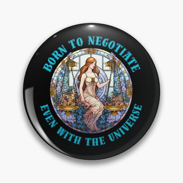 Item preview, Born To Negotiate, Even With The Universe. funny libra designed and sold by ZodiacWonders.