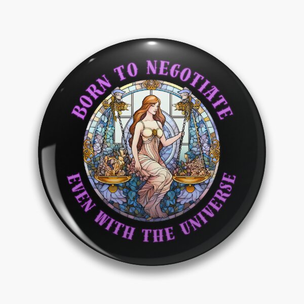 Item preview, Born To Negotiate, Even With The Universe. libra september designed and sold by ZodiacWonders.