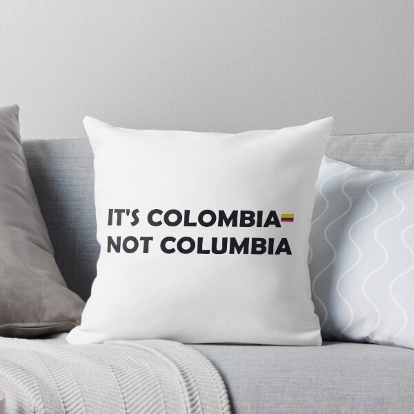 Item preview, It's Colombia, Not Columbia designed and sold by TropiCol Creations.