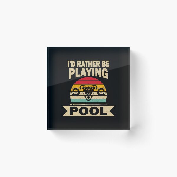 Item preview, I' D Rather Be Playing Pool Billiards Pool Players 8 ball  designed and sold by sols.