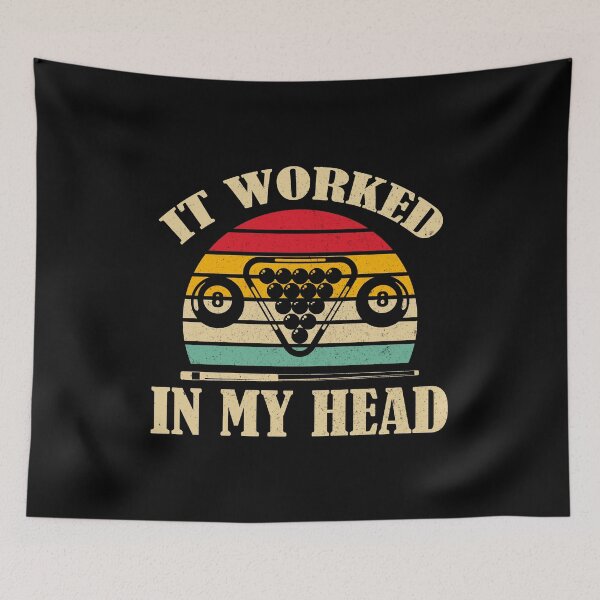 Item preview, It Worked in my head Pool Billiards Pool Players 8 ball  designed and sold by sols.