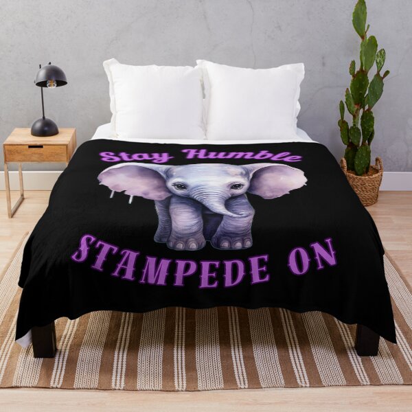 Item preview, Stay Humble, Stampede On. elephant quote designed and sold by ElephantVibes.