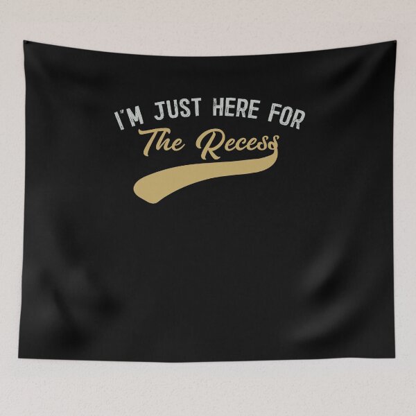 Item preview, I'm Just Here For The Recess  designed and sold by Kieran Abbott.