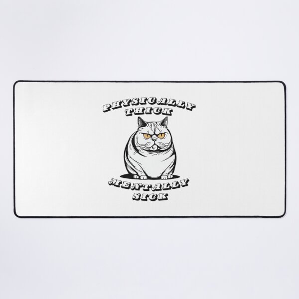 Item preview, Physically thick mentally sick designed and sold by LittleBucolic.