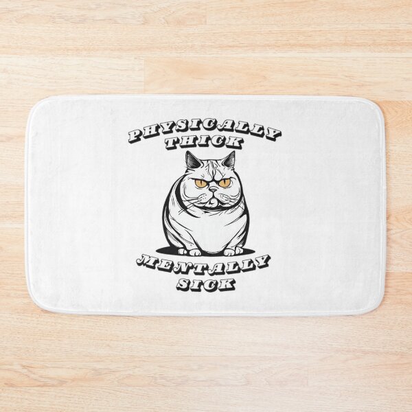 Item preview, Physically thick mentally sick designed and sold by LittleBucolic.
