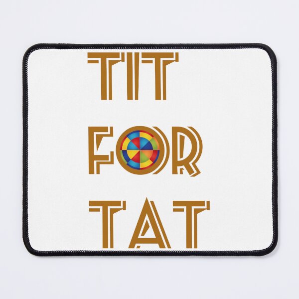 Item preview, Tit for Tat text art  designed and sold by RKart2023.