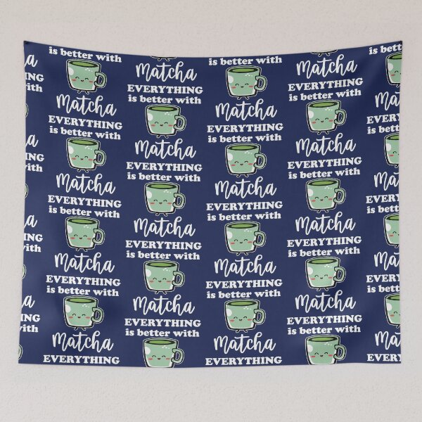 Item preview, Everything Is Better With Matcha For Green Tea Lovers designed and sold by SubtleSplit.
