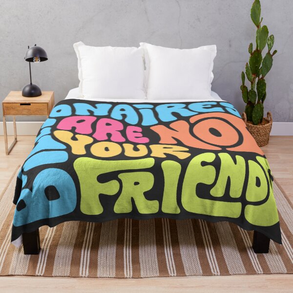 Item preview, Billionaires Are Not Your Friends designed and sold by Unhinged Heather.