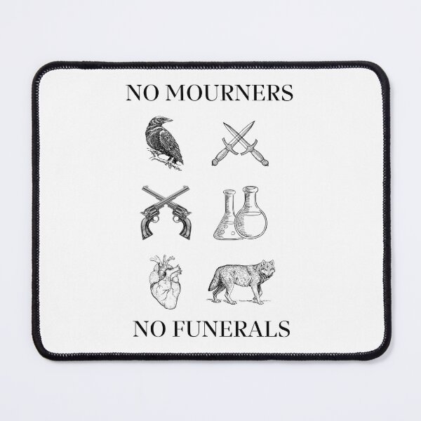 Item preview, Six of Crows No Mourners No Funerals designed and sold by fairyringsart.