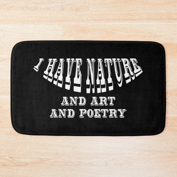 Item preview, I have nature and art and poetry designed and sold by dunmerpa.