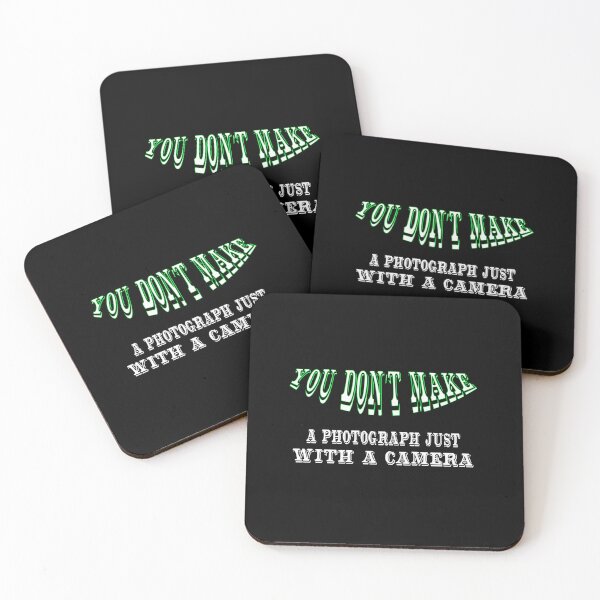 Item preview, You don’t make a photograph just with a camera designed and sold by dunmerpa.
