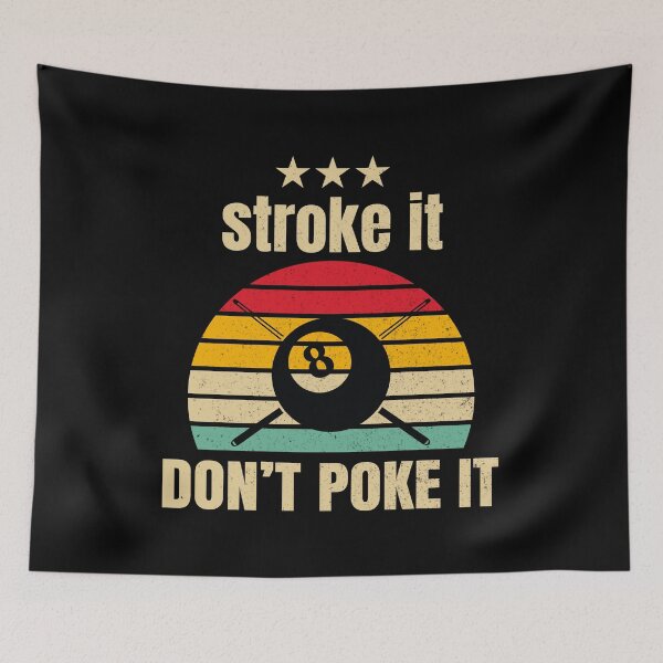 Item preview, Stroke it Don't Poke it Pool Billiards Pool Players 8 ball  designed and sold by sols.