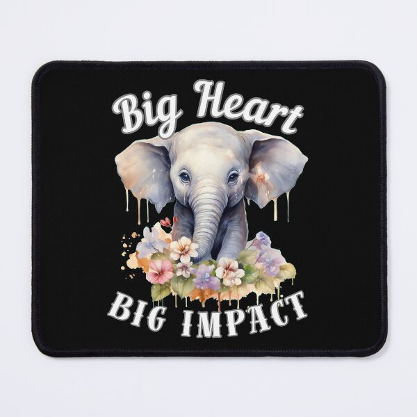 Item preview, Big Heart, Big Impact designed and sold by ElephantVibes.