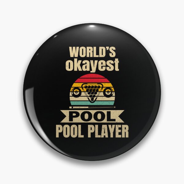 Item preview, Worlds Okayest Pool Player  Pool Billiards Pool Players 8 ball  designed and sold by sols.