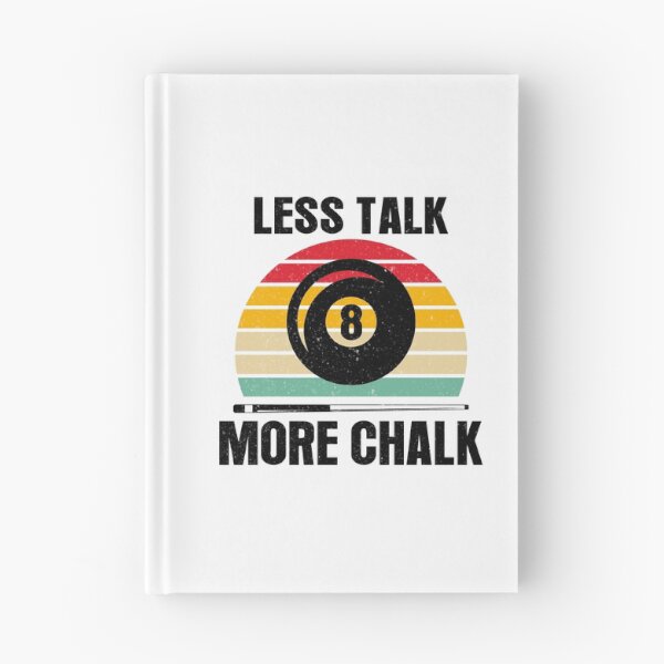 Item preview, Less Talk More Chalk Funny Pool Players  Billiards Gift designed and sold by sols.