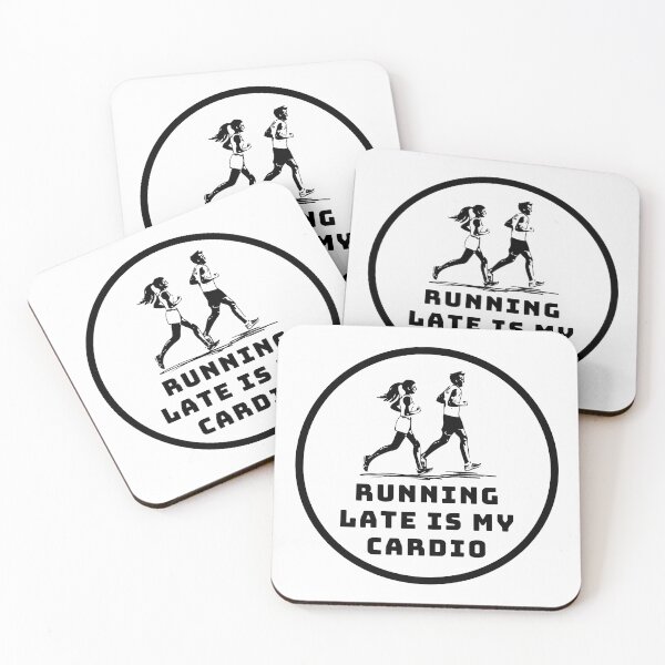 Item preview, Running late is my cardio designed and sold by Create.Inspire. Repeat.
