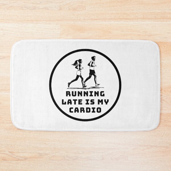 Item preview, Running late is my cardio designed and sold by Create.Inspire. Repeat.