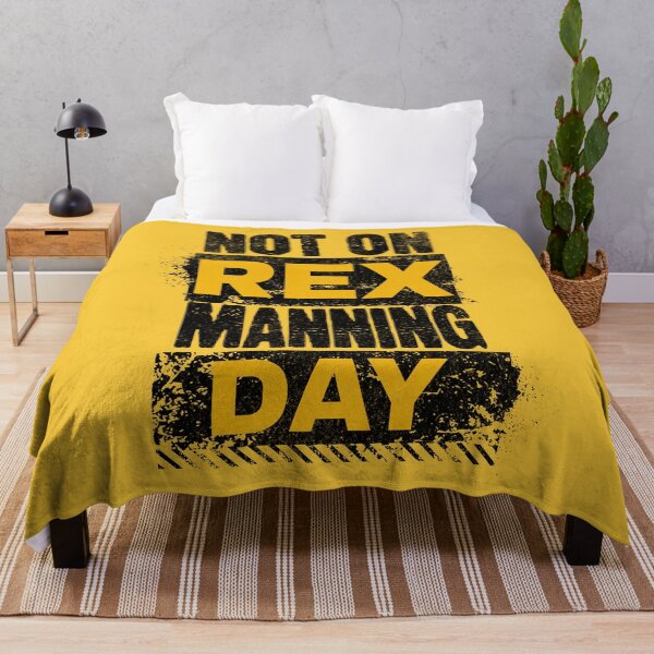 Item preview, NOT ON REX MANNING DAY designed and sold by jbird1979.