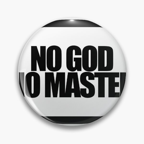 Item preview, NO GOD NO MASTER designed and sold by MobsProject.