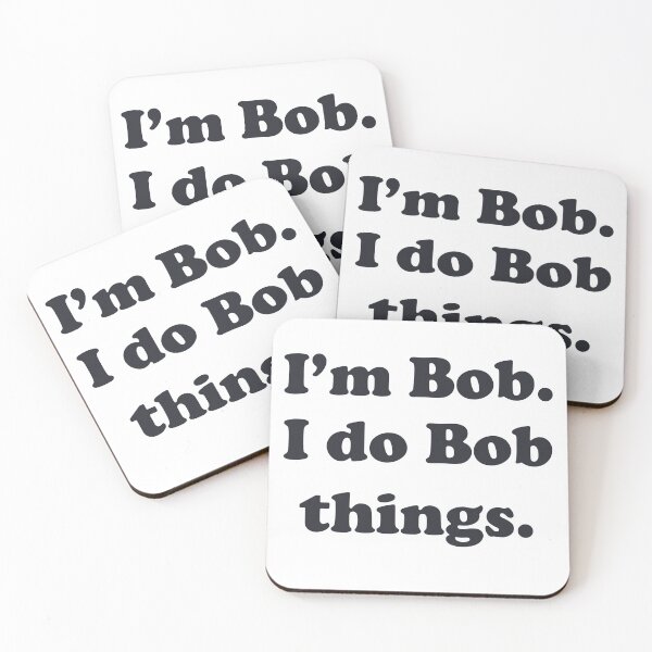 Item preview, I'm Bob. I do Bob things.  designed and sold by Kathryn Creates.