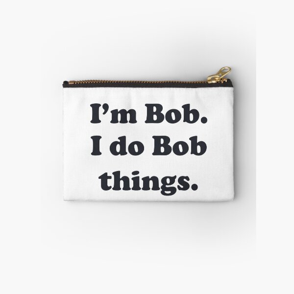Item preview, I'm Bob. I do Bob things.  designed and sold by Kathryn Creates.