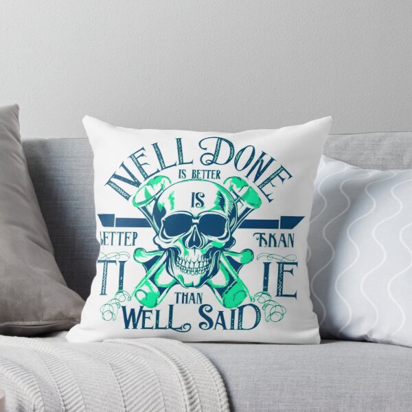 Item preview, Well done is better than well said designed and sold by time-to-relax.