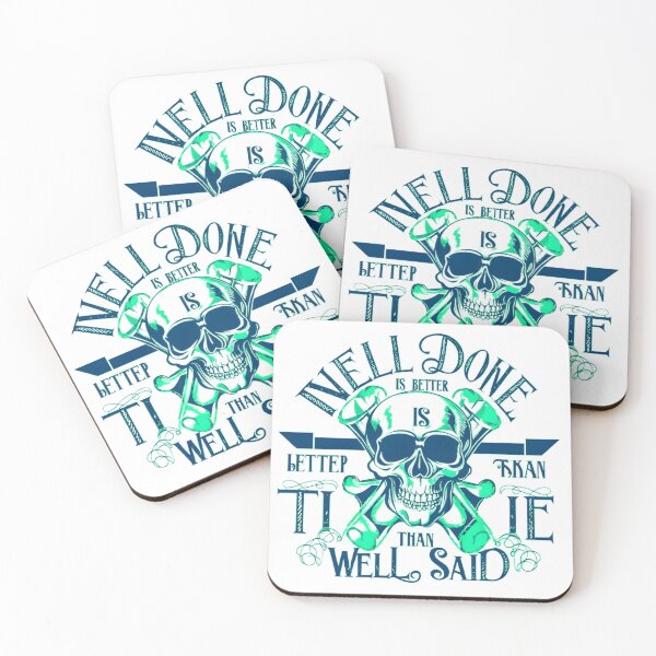 Item preview, Well done is better than well said designed and sold by time-to-relax.