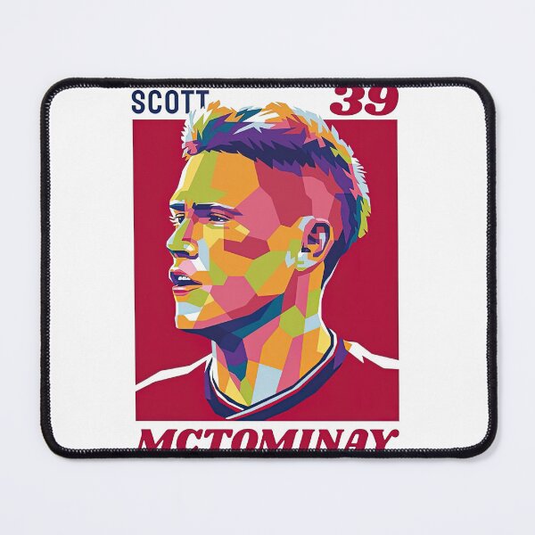 Item preview, The right man, in the right time, in the right place.. Scott McTominay! designed and sold by umilukur.