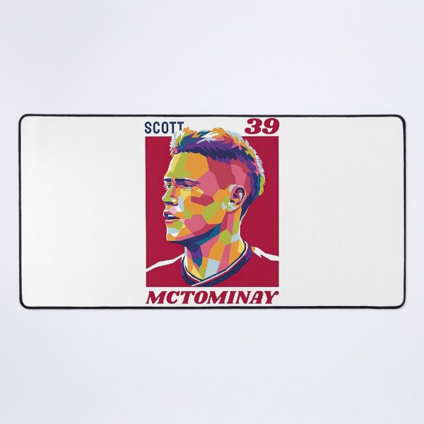 Item preview, The right man, in the right time, in the right place.. Scott McTominay! designed and sold by umilukur.