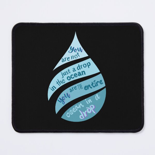 Item preview, You are not just a drop in the ocean you are the entire ocean in a drop designed and sold by LDisme.