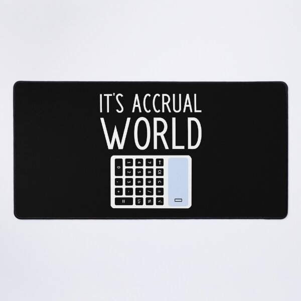 Item preview, It's Accrual World - Funny Accountant Gift designed and sold by kapotka.