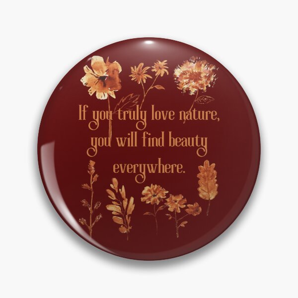 Item preview, If You Truly Love Nature, You Will Find Beauty Everywhere. Vincent Van Gogh Quote designed and sold by Rebel-Design.