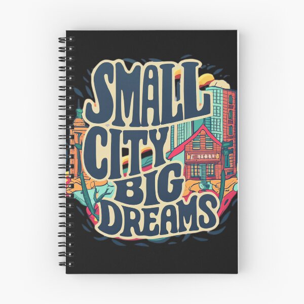 Item preview, Small city,Big Dreams designed and sold by MillenniumDrip.