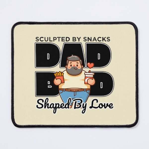 Item preview, Dad Bod Sculpted By Snacks Shaped By Love designed and sold by Daqomm.