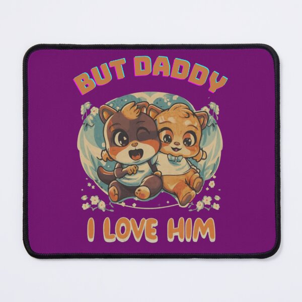 Item preview, But daddy I love him - funny quote designed and sold by Superdealkoeln.