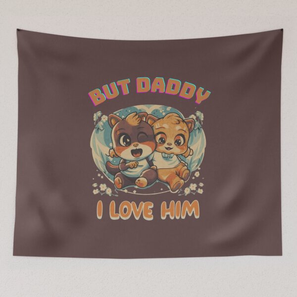 Item preview, But daddy I love him - funny quote designed and sold by Superdealkoeln.