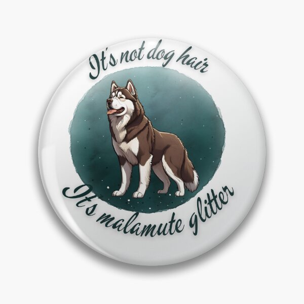 Item preview, Alaskan Malamute Dog Mom It's Not Dog Hair It's Alaskan Malamute Glitter designed and sold by GoodyPaws.