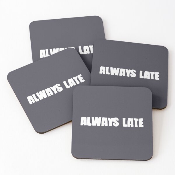 Item preview, Always Late, white designed and sold by perezzzoso.