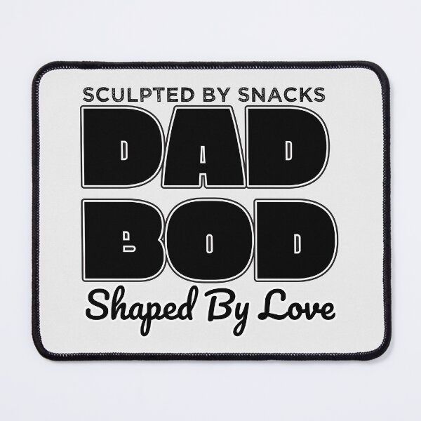 Item preview, Dad Bod Sculpted By Snacks Shaped By Love designed and sold by Daqomm.
