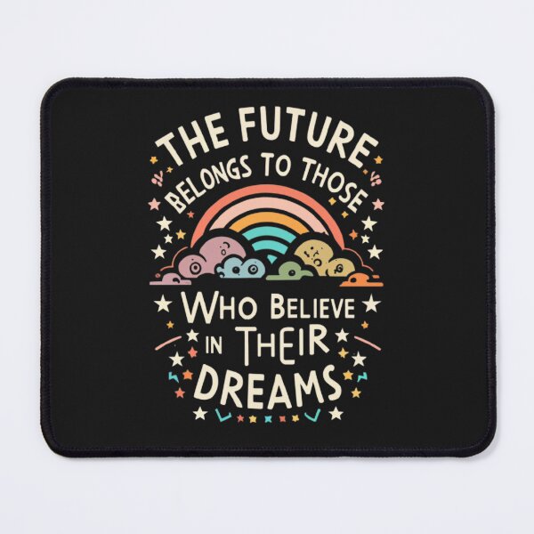 Item preview, The future belongs to those who believe in their dreams designed and sold by MillenniumDrip.