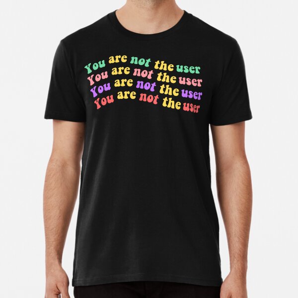 Item preview, Copy of You Are Not The User - UX Designer designed and sold by Kdramasaddict.