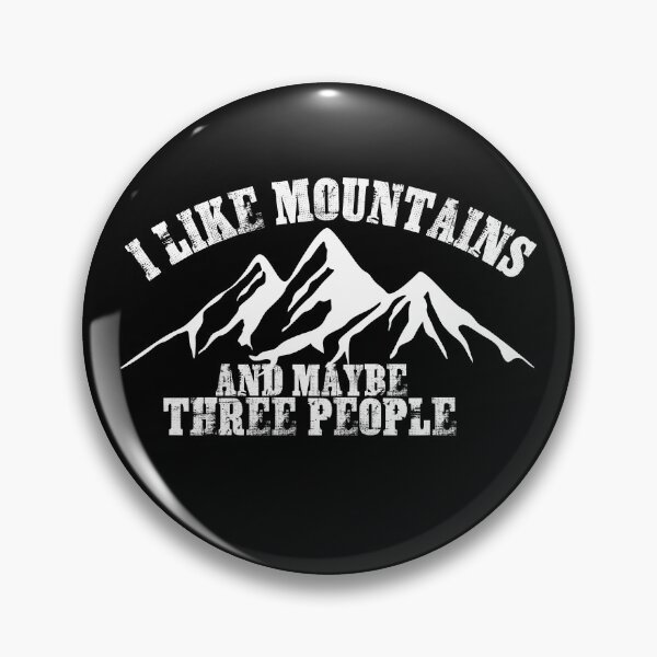 Item preview, I Like Mountains And Maybe Three People - Adventure Mountain Hiking designed and sold by EmiAndMike.