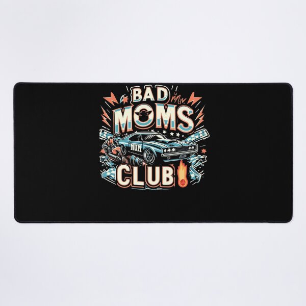 Item preview, Bad Moms Club designed and sold by GalaxyGraffiti.