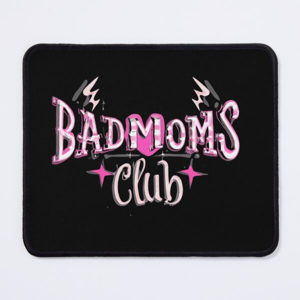 Item preview, Bad Moms Club designed and sold by GalaxyGraffiti.